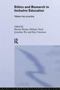 包含教育の倫理と調査<br>Ethics and Research in Inclusive Education : Values into practice