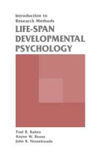 Life-span Developmental Psychology : Introduction To Research Methods