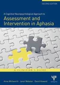 A Cognitive Neuropsychological Approach to Assessment and Intervention in Aphasia : A clinician's guide（2）
