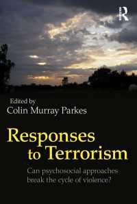 テロリズム：心理社会的アプローチ<br>Responses to Terrorism : Can psychosocial approaches break the cycle of violence?
