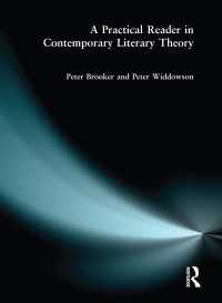 A Practical Reader in Contemporary Literary Theory