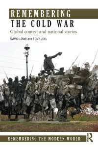 冷戦の記憶<br>Remembering the Cold War : Global Contest and National Stories