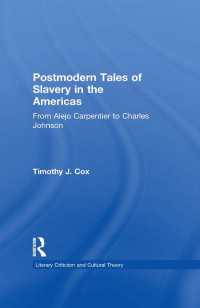 Postmodern Tales of Slavery in the Americas : From Alejo Carpentier to Charles Johnson
