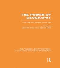 地理の権力：領域による社会生活の形成（復刊）<br>The Power of Geography (RLE Social & Cultural Geography) : How Territory Shapes Social Life