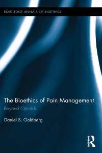 The Bioethics of Pain Management : Beyond Opioids
