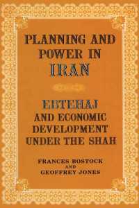 Planning and Power in Iran : Ebtehaj and Economic Development under the Shah