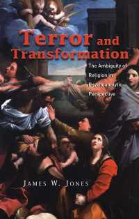 精神分析から見た宗教の多様性<br>Terror and Transformation : The Ambiguity of Religion in Psychoanalytic Perspective