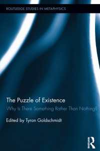 The Puzzle of Existence : Why Is There Something Rather Than Nothing?