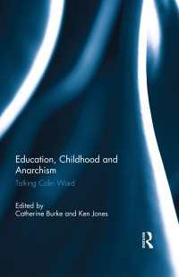 教育、児童とアナーキズム：Ｃ．ワードとの対話<br>Education, Childhood and Anarchism : Talking Colin Ward