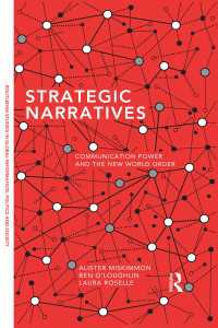 コミュニケーションの力と新世界秩序<br>Strategic Narratives : Communication Power and the New World Order