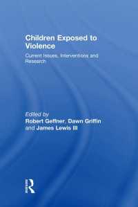 暴力を受けた子供：現在の課題、介入、調査<br>Children Exposed To Violence : Current Issues, Interventions and Research
