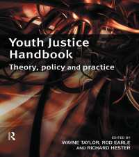 Youth Justice Handbook : Theory, Policy and Practice