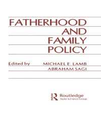 Fatherhood and Family Policy
