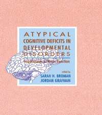 Atypical Cognitive Deficits in Developmental Disorders : Implications for Brain Function