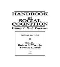 Handbook of Social Cognition : Volume 1: Basic Processes（2 NED）