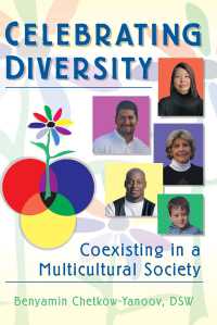 Celebrating Diversity : Coexisting in a Multicultural Society