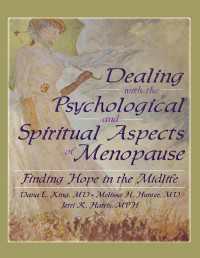 Dealing with the Psychological and Spiritual Aspects of Menopause : Finding Hope in the Midlife