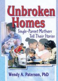 Unbroken Homes : Single-Parent Mothers Tell Their Stories