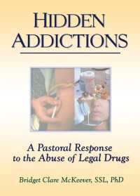 Hidden Addictions : A Pastoral Response to the Abuse of Legal Drugs