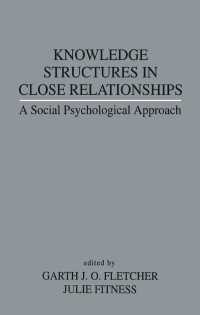 Knowledge Structures in Close Relationships : A Social Psychological Approach
