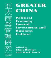 Greater China : Political Economy, Inward Investment and Business Culture