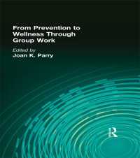 From Prevention to Wellness Through Group Work