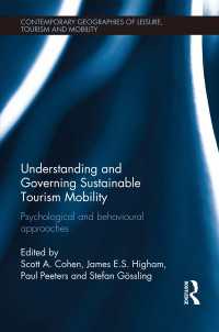 Understanding and Governing Sustainable Tourism Mobility : Psychological and Behavioural Approaches