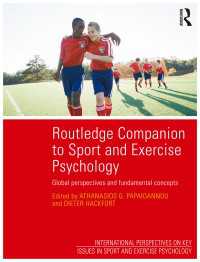 スポーツ・エクササイズ心理学の基礎<br>Routledge Companion to Sport and Exercise Psychology : Global perspectives and fundamental concepts
