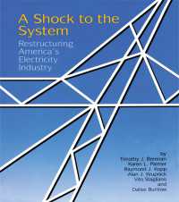A Shock to the System : Restructuring America's Electricity Industry