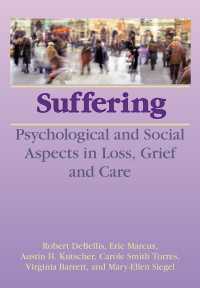 Suffering : Psychological and Social Aspects in Loss, Grief, and Care