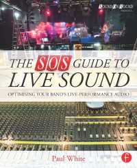 The SOS Guide to Live Sound : Optimising Your Band's Live-Performance Audio（1 DGO）
