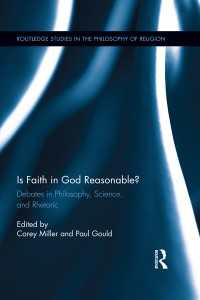 Is Faith in God Reasonable? : Debates in Philosophy, Science, and Rhetoric