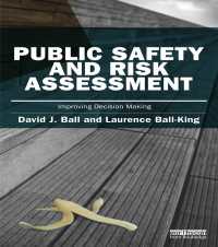 公共の安全性とリスク・アセスメント<br>Public Safety and Risk Assessment : Improving Decision Making