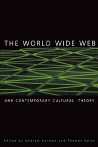 インターネットと現代文化理論<br>The World Wide Web and Contemporary Cultural Theory : Magic, Metaphor, Power