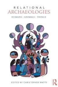 相関考古学：人類・動物・モノ<br>Relational Archaeologies : Humans, Animals, Things
