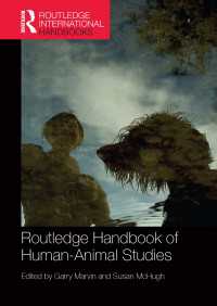 ラウトレッジ版　人間動物関係学ハンドブック<br>Routledge Handbook of Human-Animal Studies