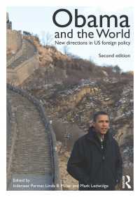 米国外交政策の新潮流（第２版）<br>Obama and the World : New Directions in US Foreign Policy（2 NED）