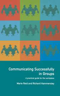 Communicating Successfully in Groups : A Practical Guide for the Workplace