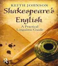 Shakespeare's English : A Practical Linguistic Guide