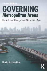 大都市圏のガバナンス（第２版）<br>Governing Metropolitan Areas : Growth and Change in a Networked Age（2 NED）