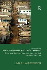 Justice Reform and Development : Rethinking Donor Assistance to Developing and Transitional Countries