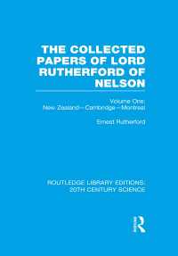 The Collected Papers of Lord Rutherford of Nelson : Volume 1