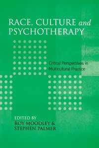 人種、文化と精神療法<br>Race, Culture and Psychotherapy : Critical Perspectives in Multicultural Practice