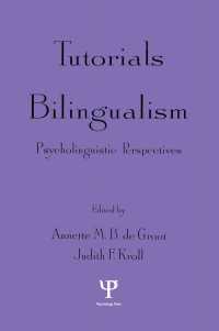 Tutorials in Bilingualism : Psycholinguistic Perspectives