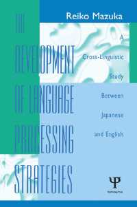 The Development of Language Processing Strategies : A Cross-linguistic Study Between Japanese and English