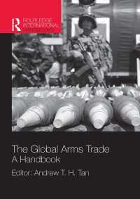 世界の武器貿易：ハンドブック<br>The Global Arms Trade : A Handbook