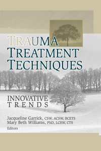 Trauma Treatment Techniques : Innovative Trends