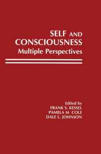 Self and Consciousness : Multiple Perspectives