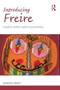 Ｐ．フレイレ入門<br>Introducing Freire : A guide for students, teachers and practitioners