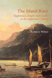 島国人種：１８世紀における英国人気質と大英帝国、ジェンダー<br>The Island Race : Englishness, Empire and Gender in the Eighteenth Century